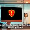 Microsoft Alerts Users to Booking.com Phishing Scam