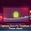 Google Tightens Security Timelines Through Faster Alerts