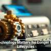 Why Technology Matters for Longer Product Lifecycles